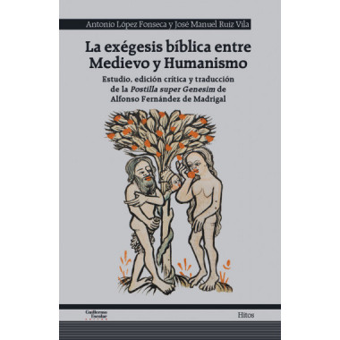 LA EXEEGESIS BIBLICA ENTRE MEDIEVO Y HUMANISMO