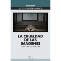 LA CRUELDAD DE LAS IMAGENES