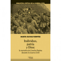Individuo, patria y Dios: la narrativa de Concha Espina durante la Guerra Civil