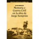 MEMORIA Y GUERRA CIVIL EN LA OBRA DE JORGE SEMPRUN