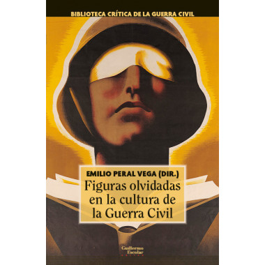 Figuras olvidadas en la cultura de la Guerra Civil