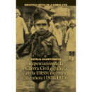 REPERCUSION DE LA GUERRA CIVIL ESPA�OLA EN LA URSS: ESCENA Y LITERATURA (1936-19