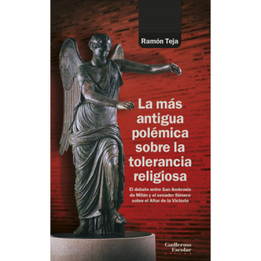 LA MAS ANTIGUA POLEMICA SOBRE LA TOLERANCIA RELIGIOSA