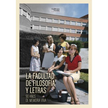 LA FACULTAD DE FILOSOFIA Y LETRAS