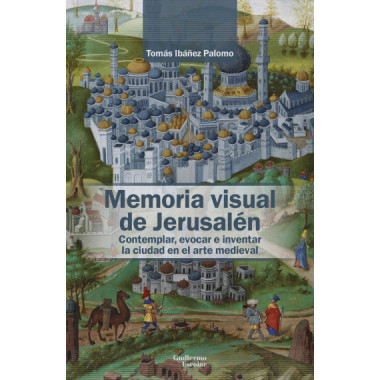 MEMORIA VISUAL DE JERUSALEN