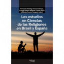 LOS ESTUDIOS EN CIENCIAS DE LAS RELIGIONES EN BRASIL Y ESPA�
