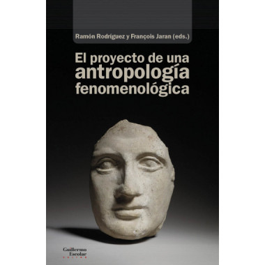 EL PROYECTO DE UNA ANTROPOLOGIA FENOMENOLOGICA