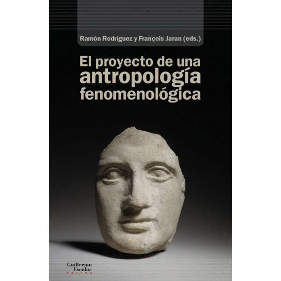 EL PROYECTO DE UNA ANTROPOLOGIA FENOMENOLOGICA