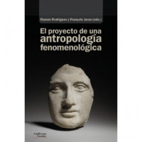 EL PROYECTO DE UNA ANTROPOLOGIA FENOMENOLOGICA