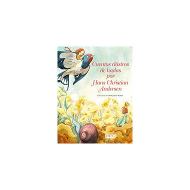 CUENTOS CLASICOS DE HADAS POR HANS CHRISTIAN ANDERSEN