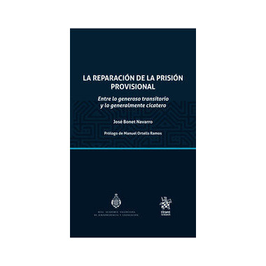 LA REPARACION DE LA PRISION PROVISIONAL ENTRE LO GENEROSO T
