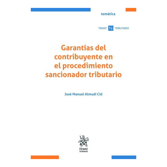 GARANTIAS DEL CONTRIBUYENTE EN EL PROCEDIMIENTO SANCIONADOR