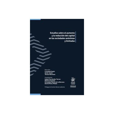 ESTUDIOS SOBRE EL AUMENTO Y LA REDUCCION DEL CAPITAL EN LAS