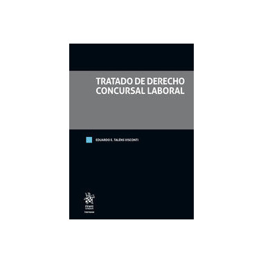 Tratado de Derecho Concursal Laboral