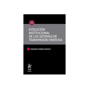 EVOLUCION INSTITUCIONAL DE SISTEMAS DE TRANSMISION ONEROSA