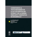 Comentarios al texto refundido de la ley de puertos del estado y de la marina me