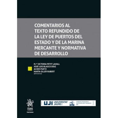 Comentarios al texto refundido de la ley de puertos del estado y de la marina me