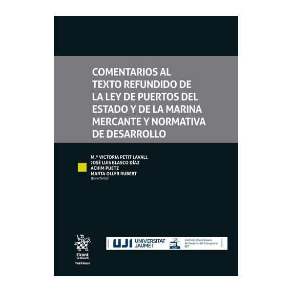 Comentarios al texto refundido de la ley de puertos del estado y de la marina me