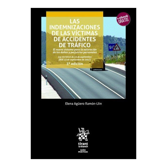 INDEMNIZACIONES DE LAS VICTIMAS DE ACCIDENTES DE TRAFICO