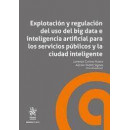 EXPLOTACION Y REGULACION DEL USO DEL BIG DATA E INTELIGENCIA