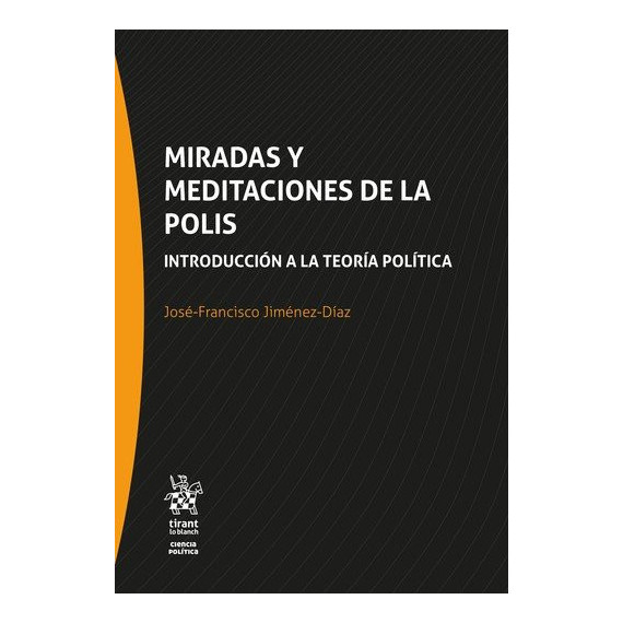 MIRADAS Y MEDITACIONES DE LA POLIS