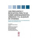 100 Preguntas y Respuestas Pr�cticas Sobre Arrendamientos Urbanos y el Alquiler de Vivienda
