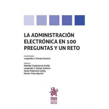 LA ADMINISTRACION ELECTRONICA EN 100 PREGUNTAS Y UN RETO