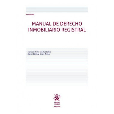MANUAL DE DERECHO INMOBILIARIO REGISTRAL 8� EDICION