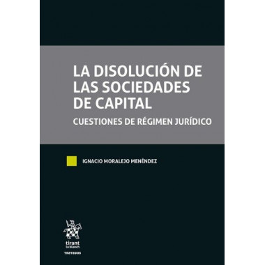 LA DISOLUCION DE LAS SOCIEDADES DE CAPITAL