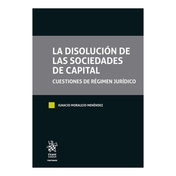 LA DISOLUCION DE LAS SOCIEDADES DE CAPITAL