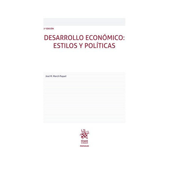 DESARROLLO ECONOMICO ESTILOS Y POLITICA