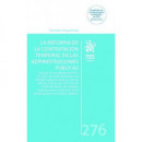 LA REFORMA DE LA CONTRATACION TEMPORAL EN ADMINISTRACION PU