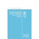 LA ANTIGUEDAD EN EL TRABAJO NO HAY NADA MAS MODERNO