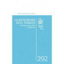 LA ANTIGUEDAD EN EL TRABAJO NO HAY NADA MAS MODERNO