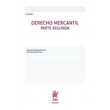 DERECHO MERCANTIL PARTE SEGUNDA 6� EDICION MANUAL