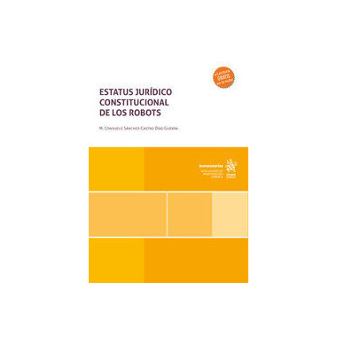 ESTATUS JURIDICO CONSTITUCIONAL DE LOS ROBOTS