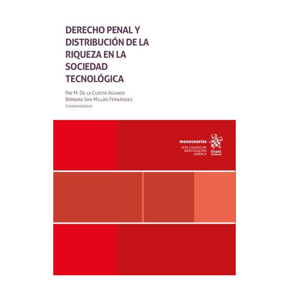 DERECHO PENAL Y DISTRIBUCION DE LA RIQUEZA EN LA SOCIEDAD TECNOLO