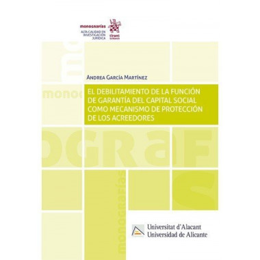 EL DEBILITAMIENTO DE LA FUNCION DE GARANTIA DEL CAPITAL SOC