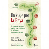 Un viaje por la Raya