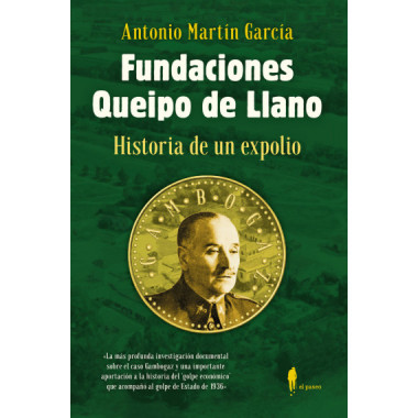FUNDACIONES QUEIPO DE LLANO. HISTORIA DE UN EXPOLIO