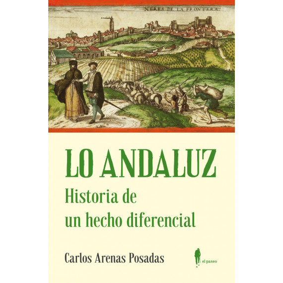 LO ANDALUZ. HISTORIA DE UN HECHO DIFERENCIAL