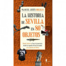 La historia de Sevilla en 80 objetos
