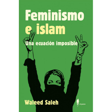 FEMINISMO E ISLAM. UNA ECUACION IMPOSIBLE