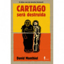 CARTAGO SERA DESTRUIDA