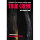TRUE CRIME (EL CRIMEN REAL)