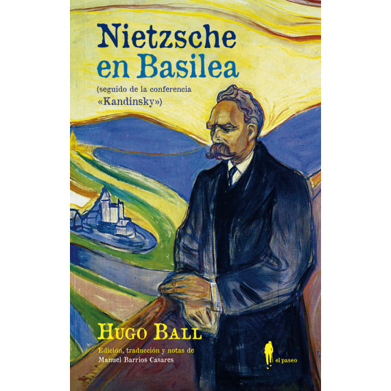 NIETZSCHE EN BASILEA (SEGUIDO DE LA CONFERENCIA KANDINSKY)
