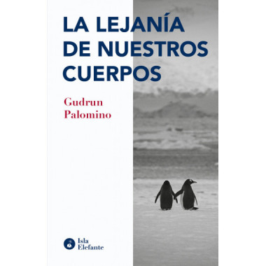 LA LEJANIA DE NUESTROS CUERPOS