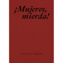 �MUJERES, MIERDA!