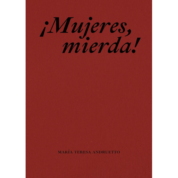 �MUJERES, MIERDA!