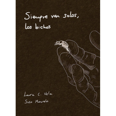 SIEMPRE VAN SOLOS LOS BICHOS